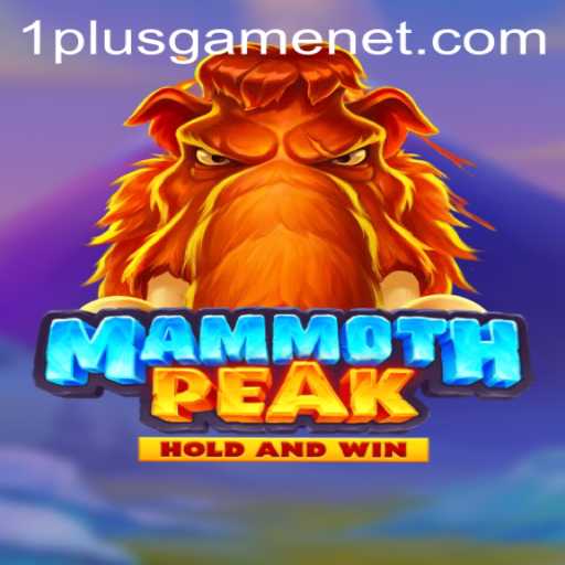 MammothPeak: Exploring the Thrilling World of 1plusgame's Latest Adventure