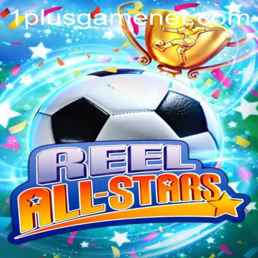 Discover the Exciting World of ReelAllStars: A Comprehensive Guide