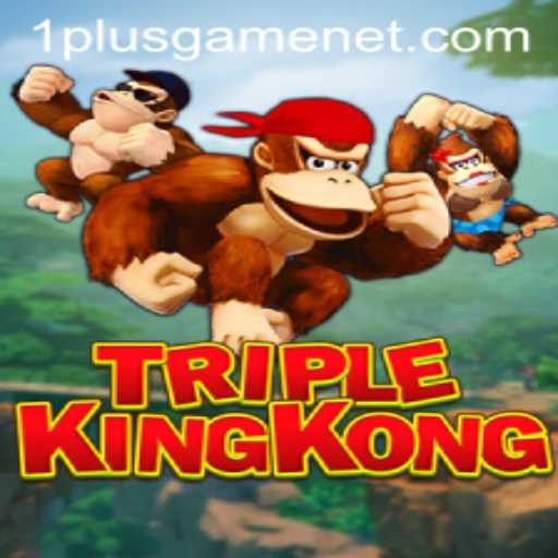 Experience the Thrills of TripleKingKong: A New Adventure by 1plusgame